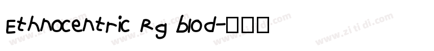 Ethnocentric Rg blod字体转换